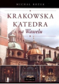 Krakowska Katedra na Wawelu