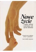 Nowe życie Ciąża poród i pierwszy rok życia dziecka