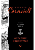 Wojny Wikingów Tom I Ostatnie królestwo