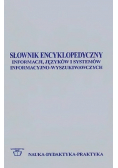 Słownik encyklopedyczny informacji języków i systemów informacyjno - wyszukiwawczych