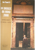 W drodze do roku 2000 Katechezy o Bogu Ojcu