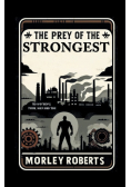 The Prey Of The Strongest