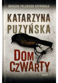 Dom Czwarty Część 1