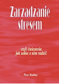 Zarządzanie stresem czyli ćwiczenia jak sobie z nim radzić