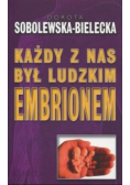 Każdy z nas był ludzkim embrionem