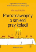 Porozmawiajmy o śmierci przy kolacji
