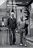 Najwyższy człowiek świata. O Józefie Czapskim