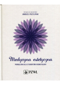 Medycyna estetyczna Podręcznik dla studentów kosmetologii
