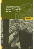 Kościół i Prymas Stefan Wyszyński 1956  1966