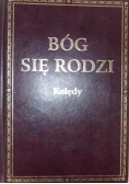 Bóg się rodzi. Kolędy.
