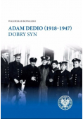 Adam Dedio 1918 1947 Dobry syn