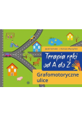 Terapia ręki od A do Z. Grafomotoryczne ulice