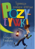 Tajemnicze zniknięcie detektywa Pozytywki