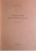 Dzieje Rzymu od założenia miasta. Księgi I-V.