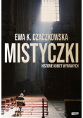 Mistyczki. Historie kobiet wybranych