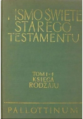 Pismo Święte Starego Testamentu Tom I - 1 Księga rodzaju