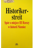 Historikerstreit. Spór o miejsce III Rzeszy w historii Niemiec