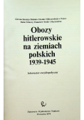 Obozy hitlerowskie na ziemiach polskich 1939 1945