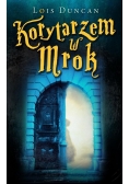 Korytarzem w mrok
