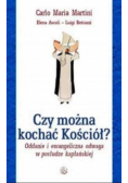 Czy można kochać kościół