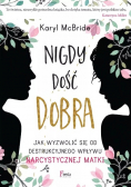 Nigdy dość dobra
