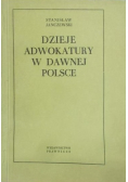 Dzieje adwokatury w dawnej Polsce