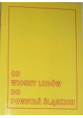 Od Wiosny Ludów do Powstań Śląskich
