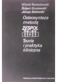 Osteosynteza metodą Zespol . Teoria i praktyka kliniczna