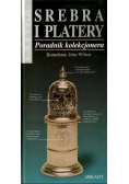 Poradnik kolekcjonera Srebra i platery