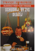 Schudnij by żyć dłużej