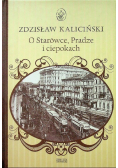 O starówce Pradze i ciepokach