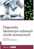 Diagnostyka laboratoryjna wybranych chorób reumatycznych