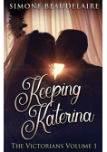 Keeping Katerina