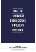 Strategie i innowacje organizacyjne w polskich uczelniach