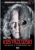 Roman Kostrzewski. Głos z ciemności