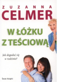W łóżku z teściową Jak dogadać się w rodzinie