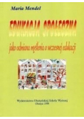 Edukacja społeczna jako odmiana myślenia o wczesnej edukacji