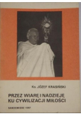 Przez wiarę i nadzieję ku cywilizacji miłości