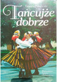 Tańcujże dobrze