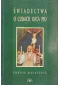 Świadectwa o cudach Ojca Pio
