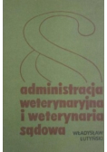 Administracja weterynaryjna i weterynaria sądowa