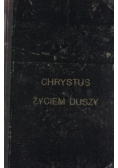 Chrystus życiem duszy. 1921 r.