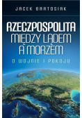 Rzeczpospolita między lądem a morzem