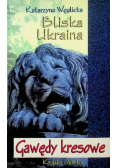 Bliska Ukraina