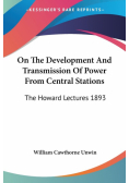 On The Development And Transmission Of Power From Central Stations