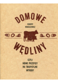 Domowe wędliny czyli nowe przepisy na tradycyjne wyroby