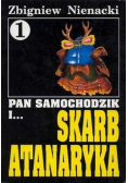 Pan Samochodzik i skarb Atanaryka Tom 1