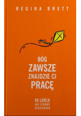 Bóg zawsze znajdzie Ci pracę