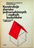 Konstrukcje domów jednorodzinnych i małych