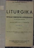 Liturgika czyli wykład obrzędów kościelnych. 1937 r.